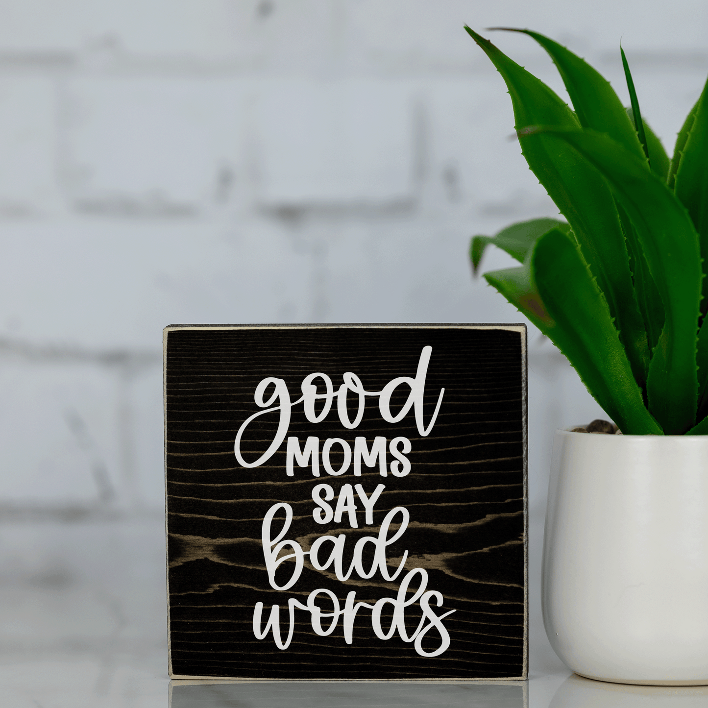 good moms say bad words ~ wood sign block