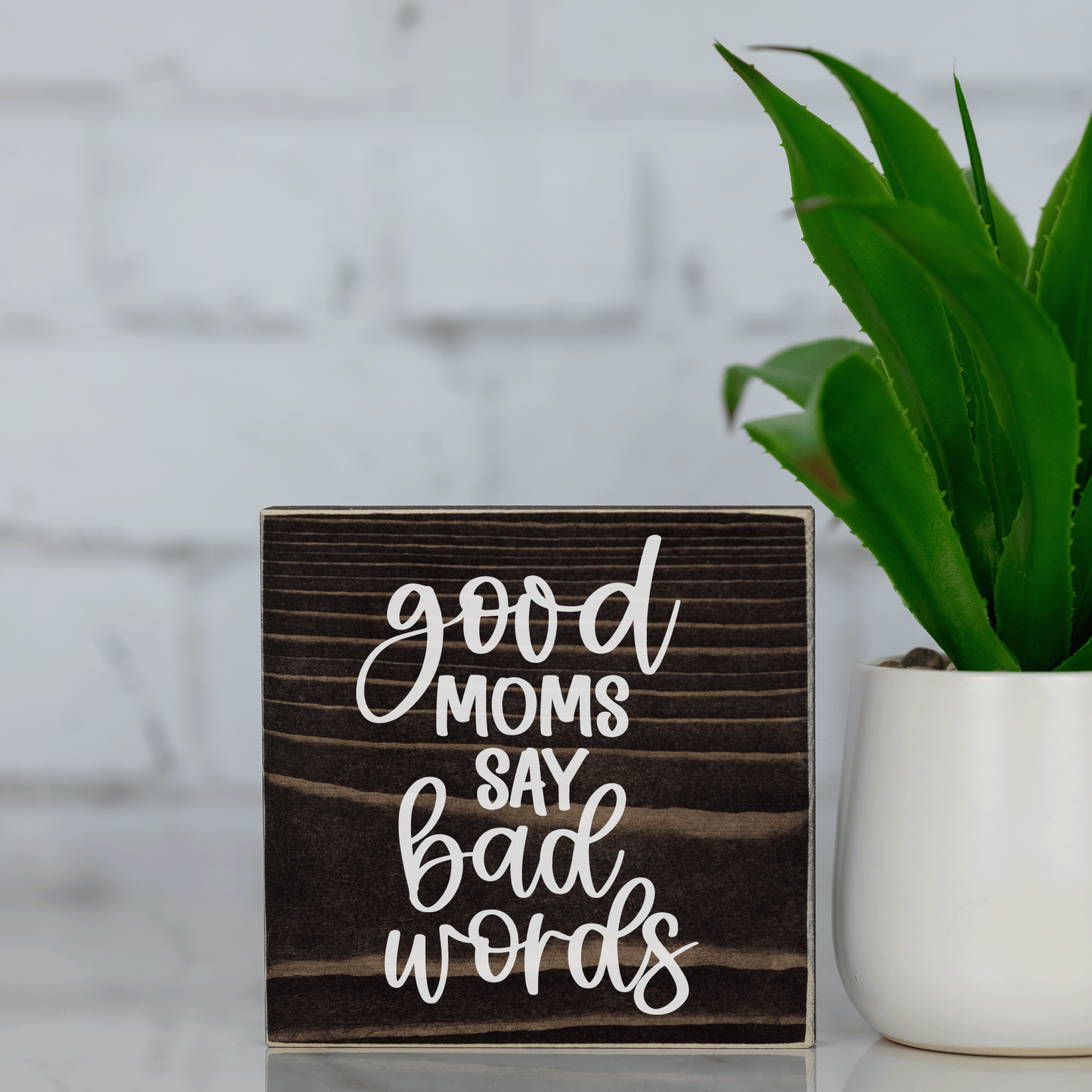 good moms say bad words ~ wood sign block