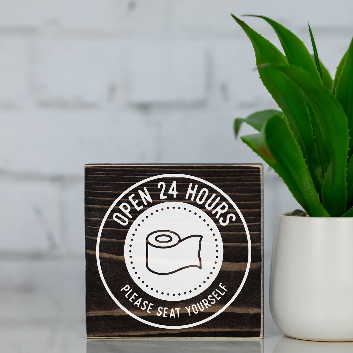 open 24 hrs please seat yourself ~ wood sign block
