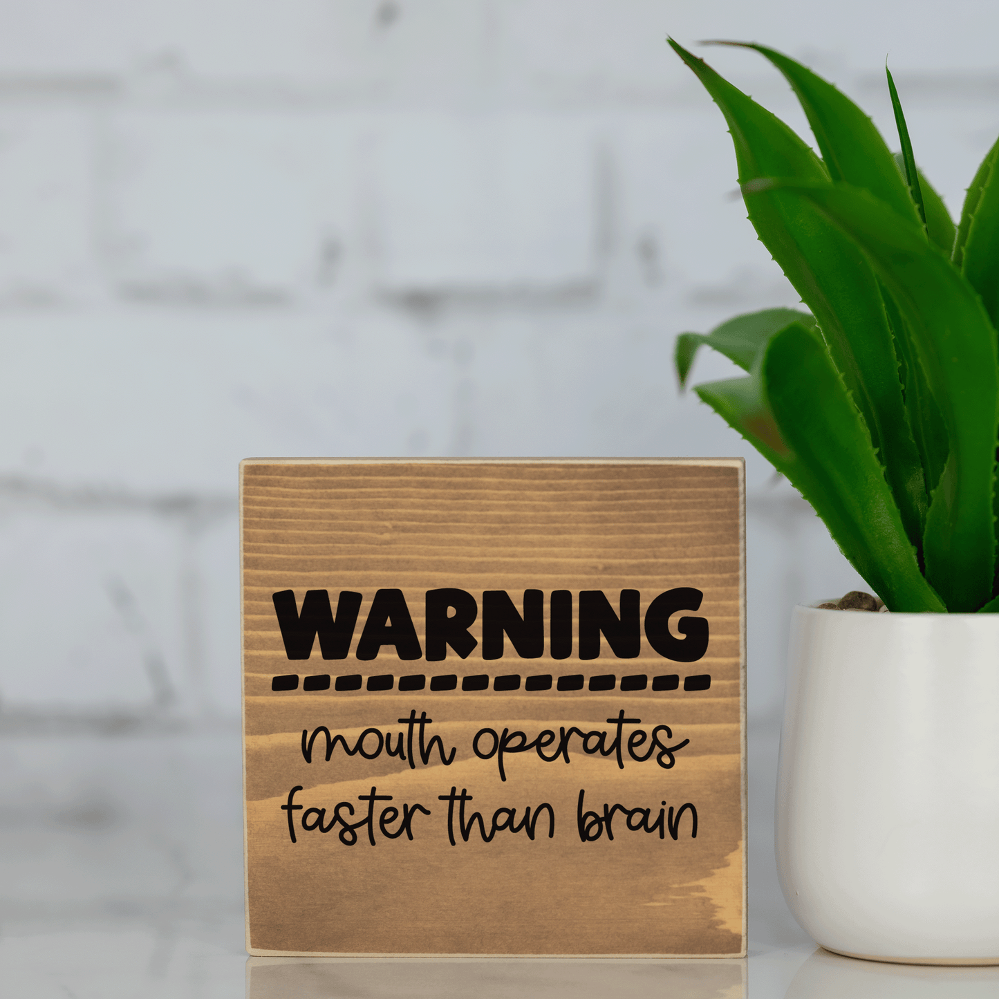 warning ~ mouth operates faster than brain ~ wood sign block