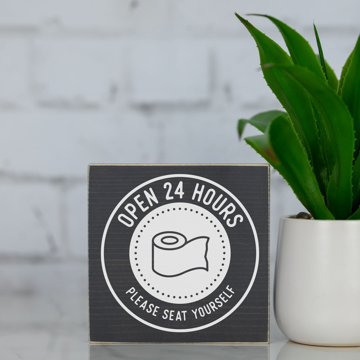 open 24 hrs please seat yourself ~ wood sign block