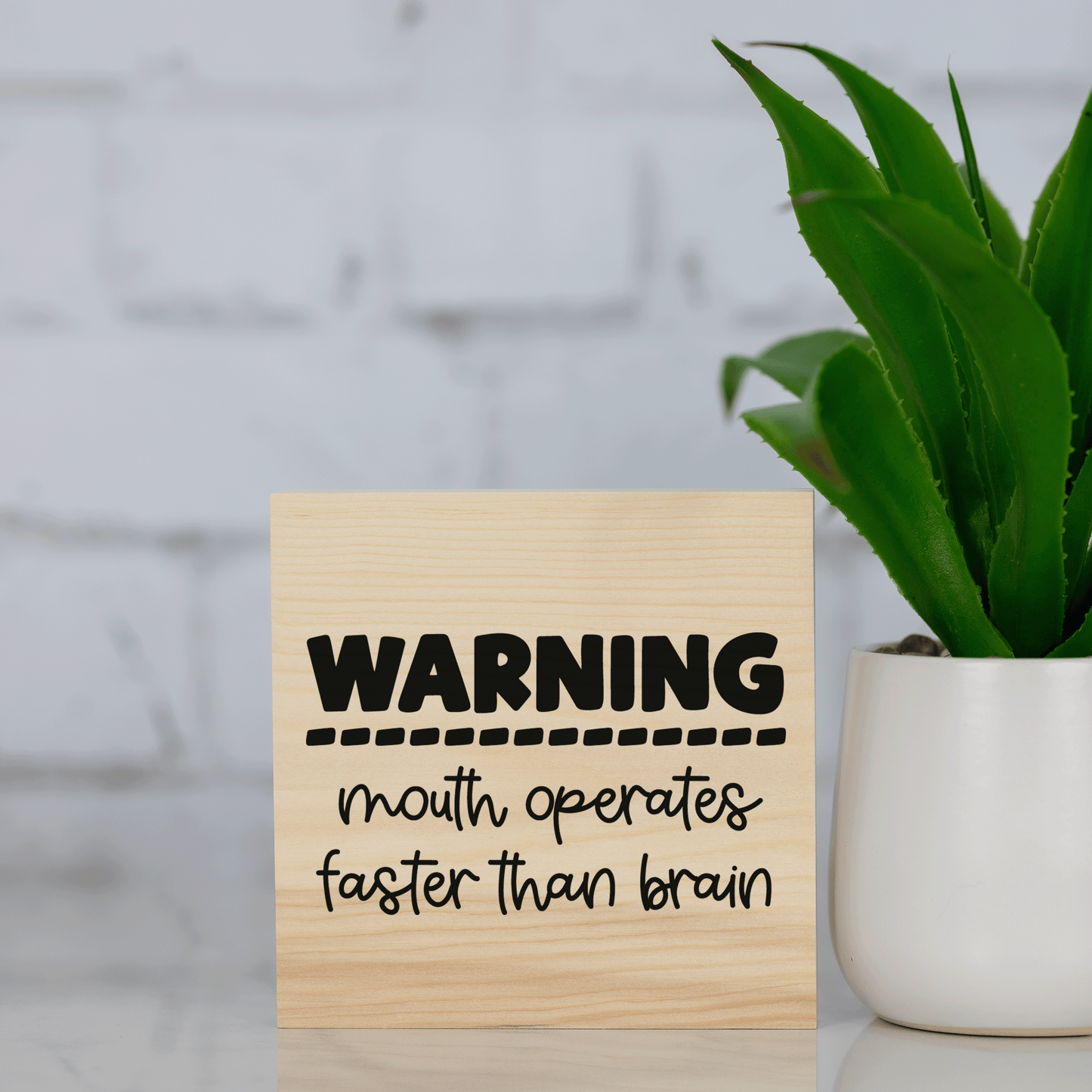warning ~ mouth operates faster than brain ~ wood sign block