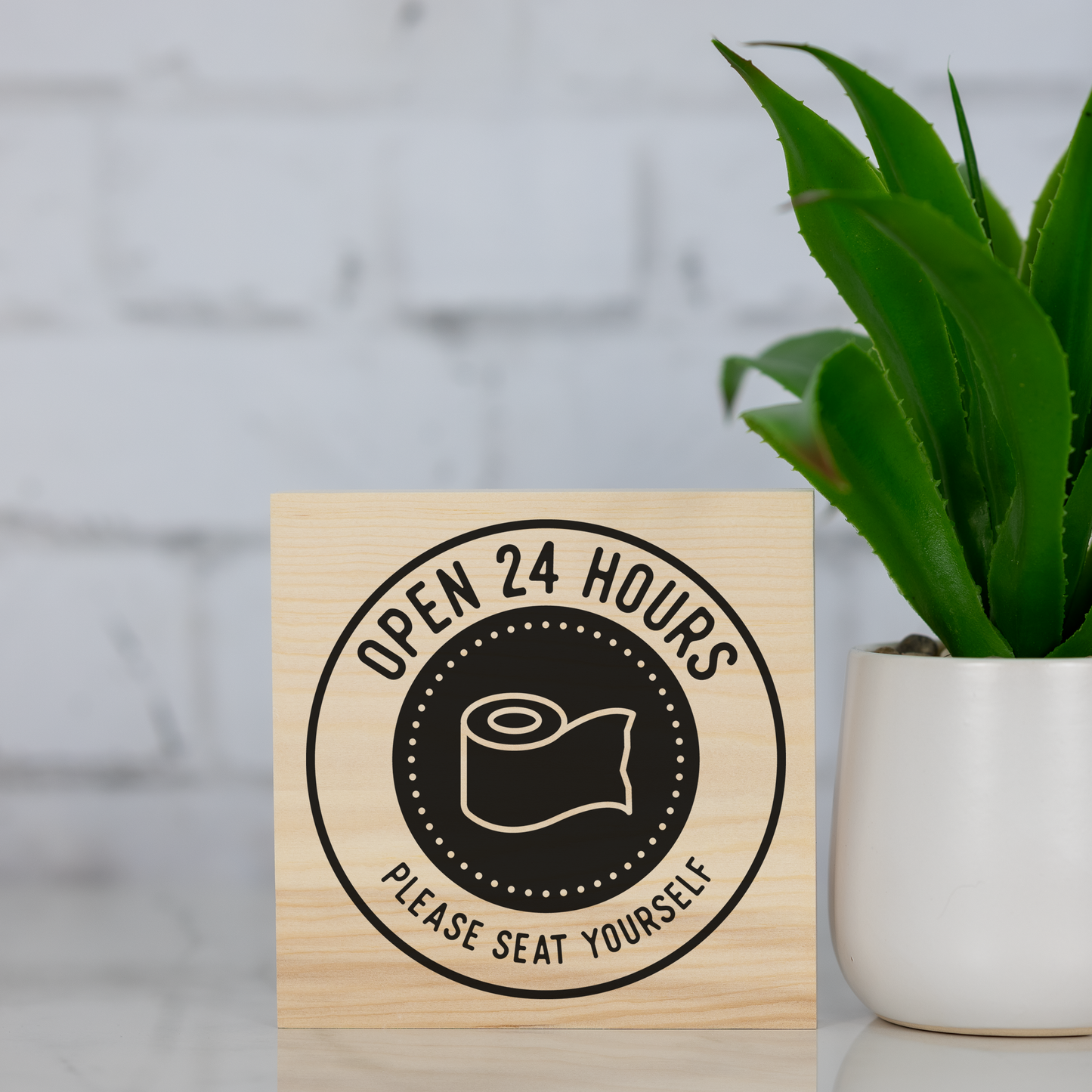 open 24 hrs please seat yourself ~ wood sign block