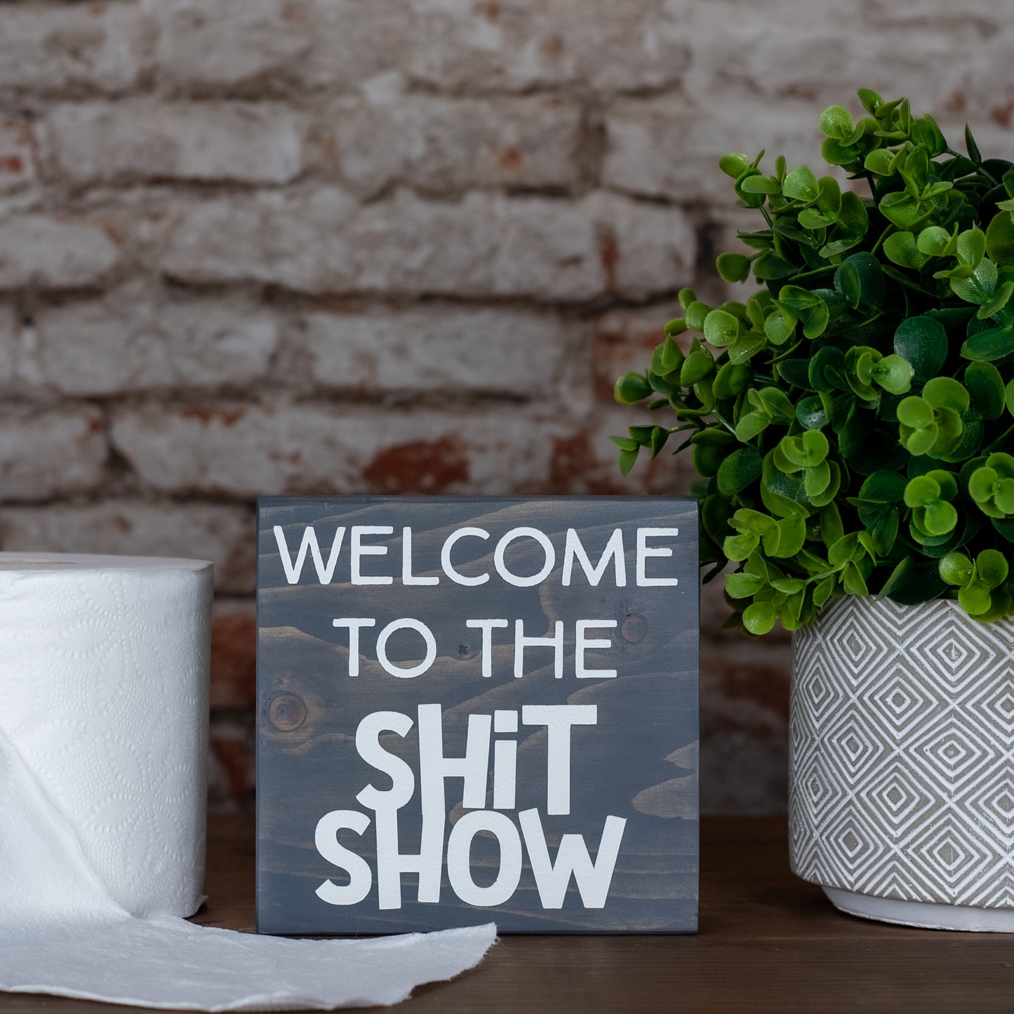 welcome to the shit show ~ block sign