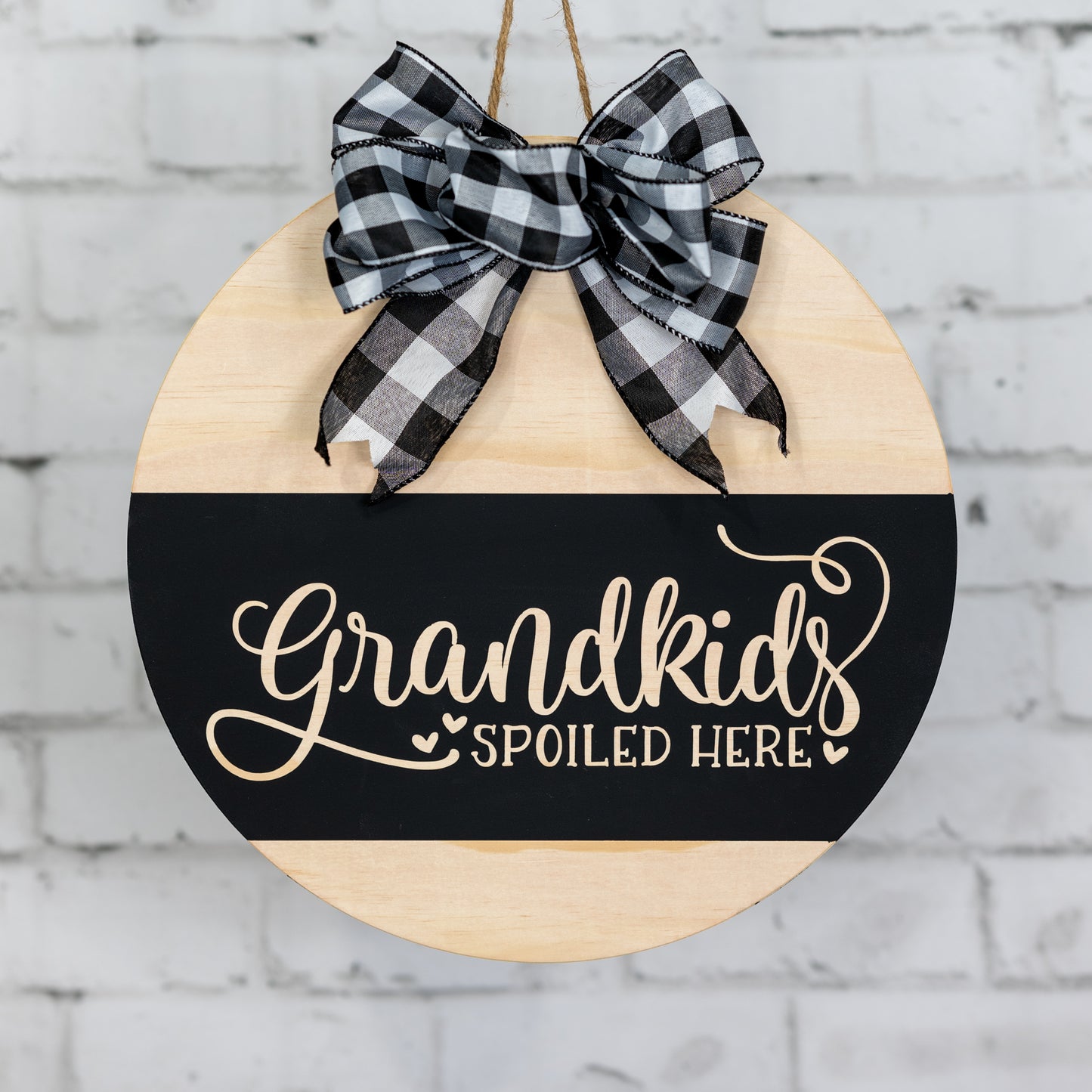 grandkids spoiled here ~ round door sign