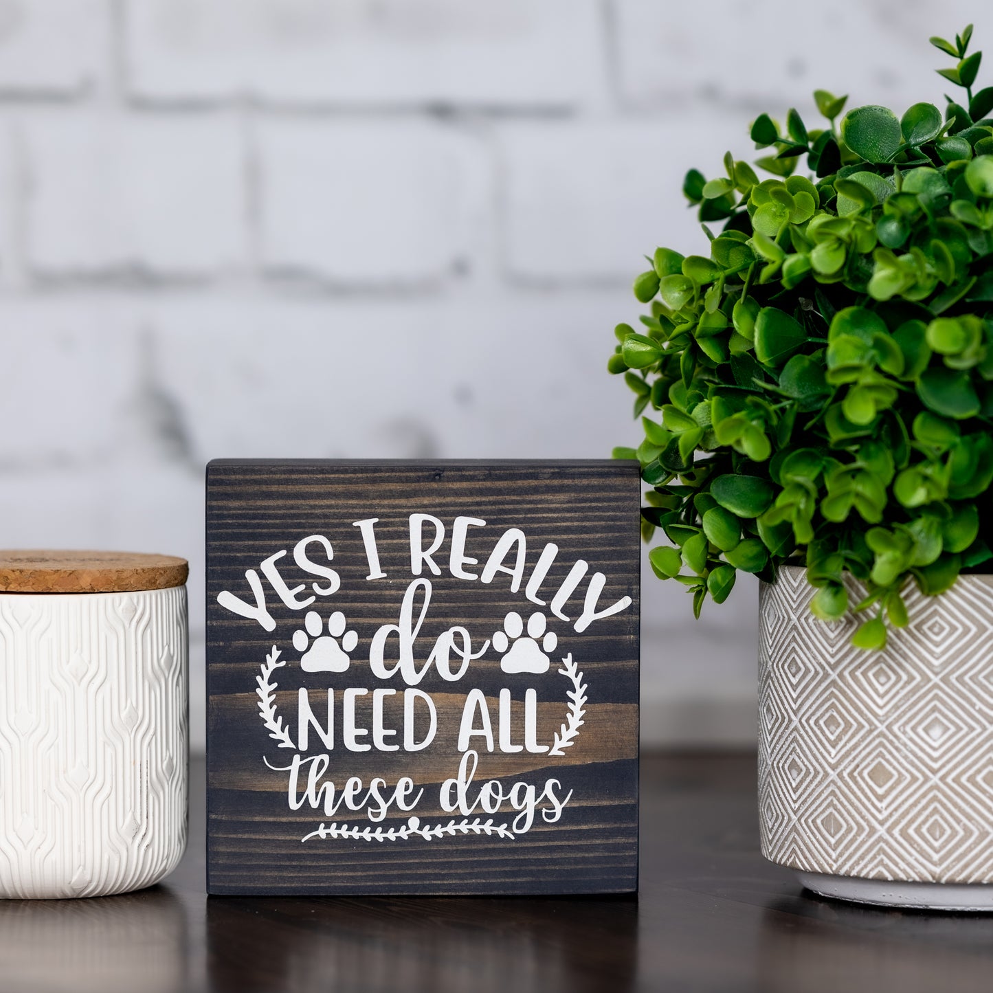 yes i really do need all these dogs ~ block sign