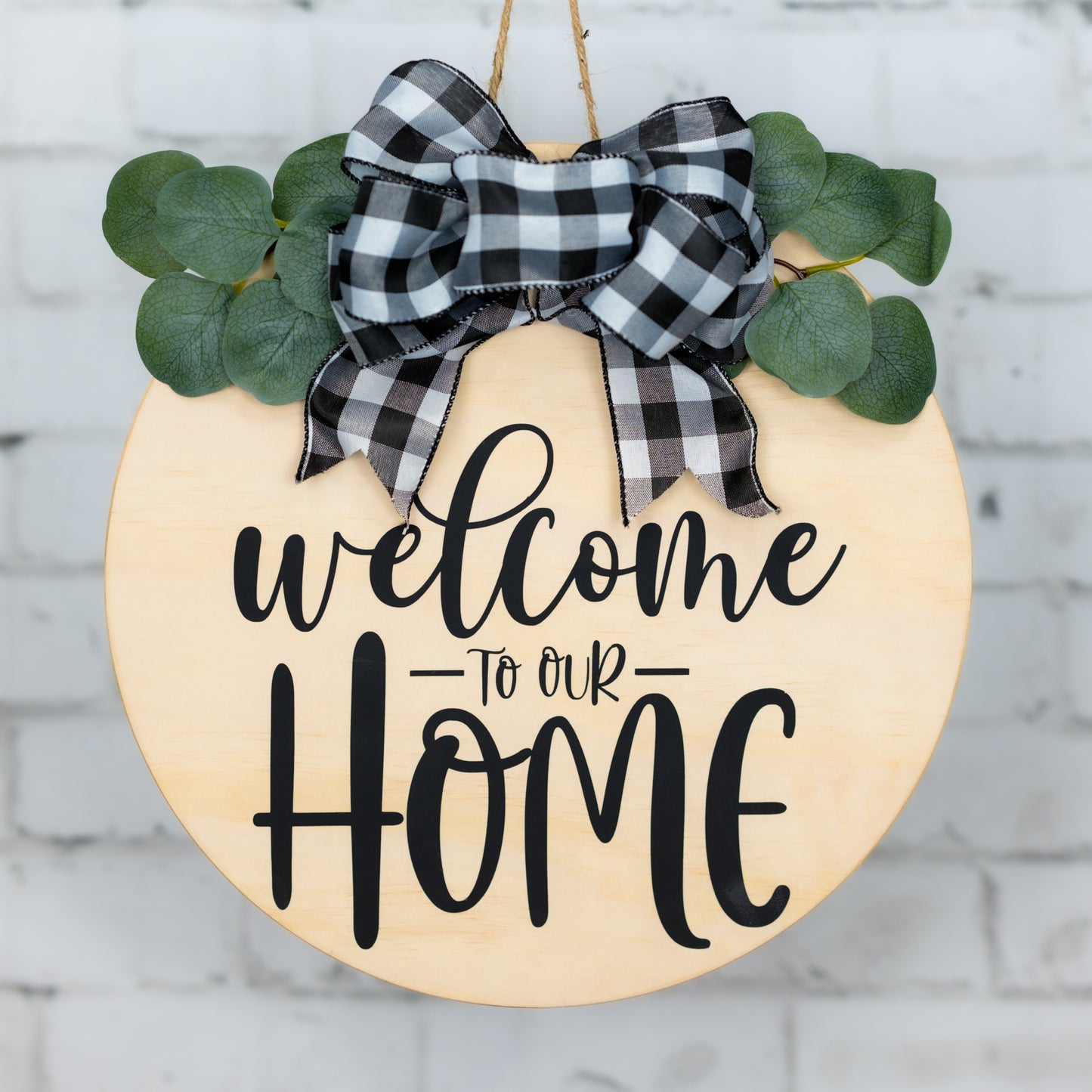 welcome to our home ~ round door sign