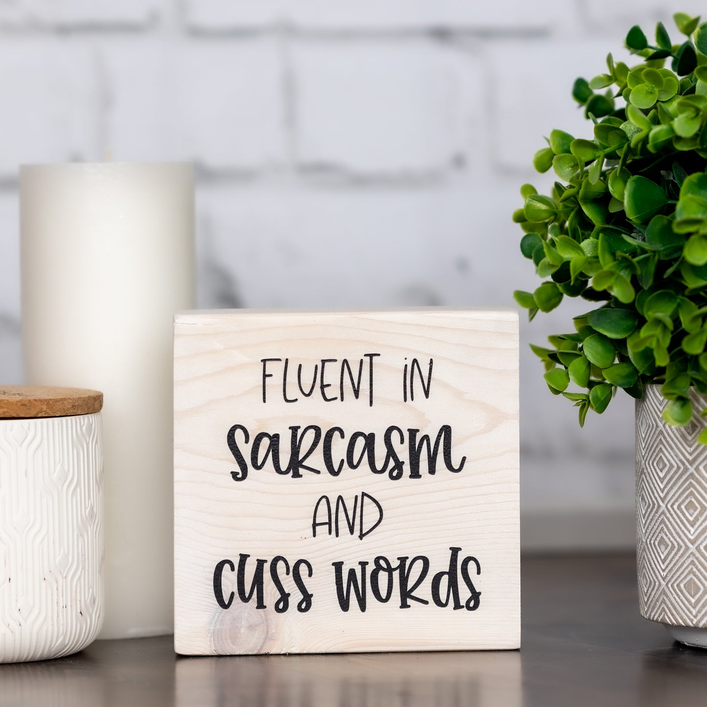 fluent in sarcasm and cuss words ~ block sign