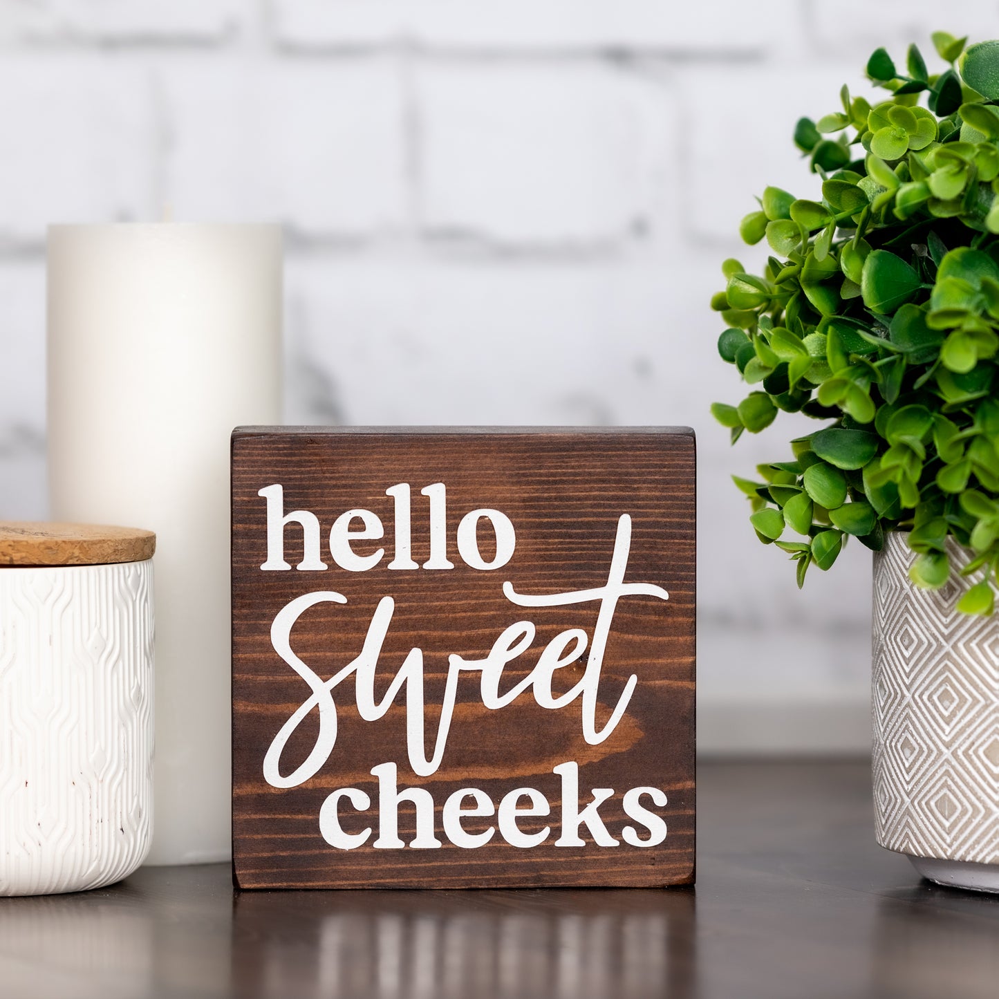 hello sweet cheeks ~ block sign