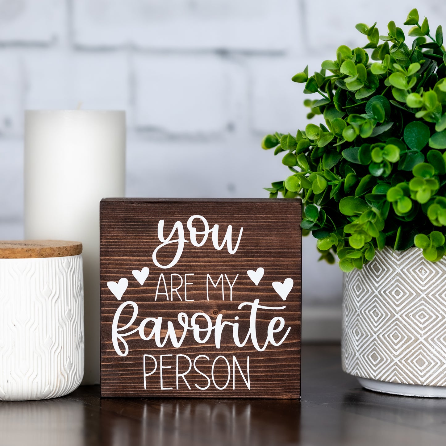 you are my favorite person ~ wood sign