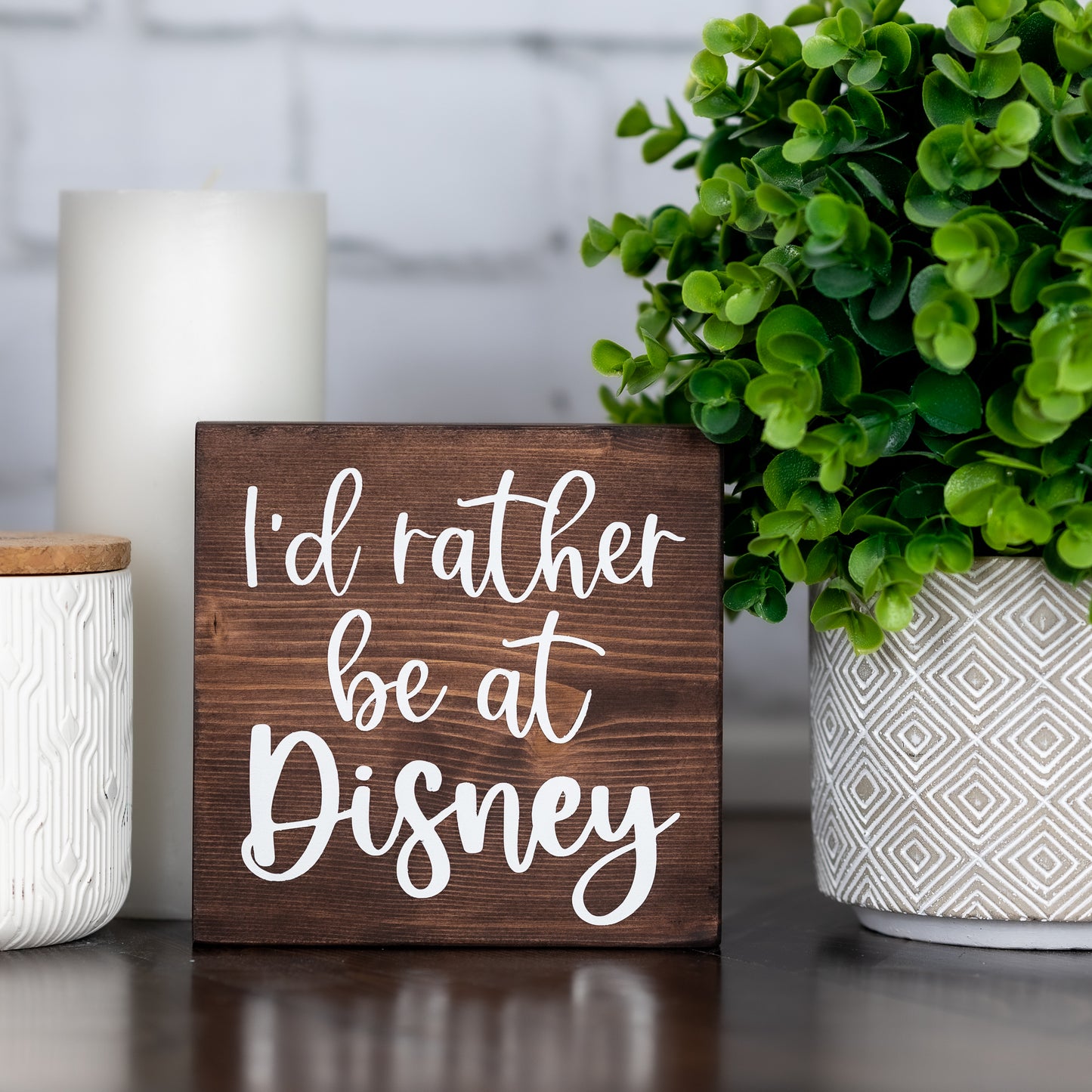 i'd rather be at disney ~ block sign