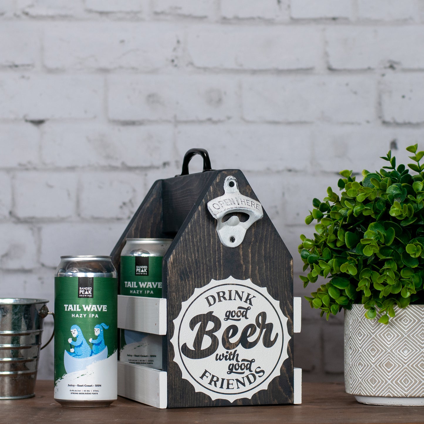 drink good beer with good friends ~ beverage caddy