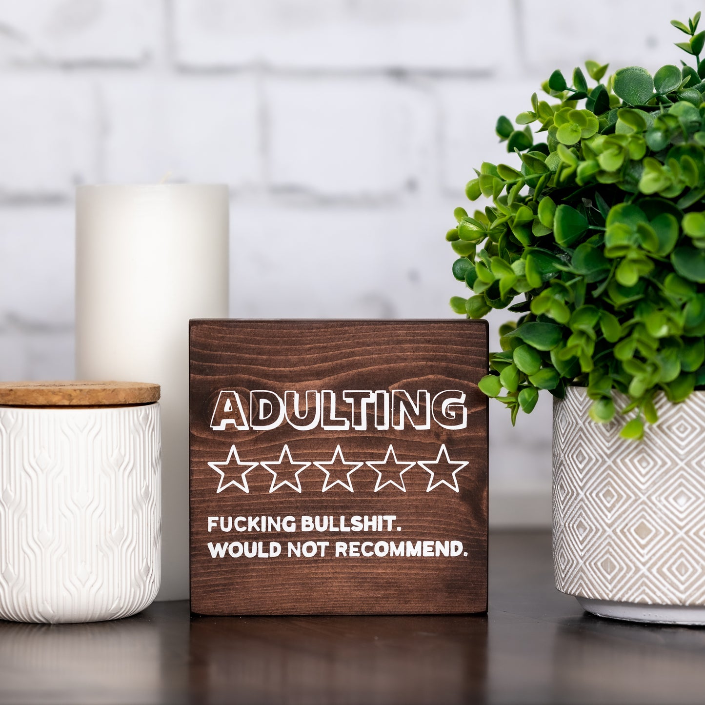adulting zero stars, f$cking bullsh!t would not recommend ~ block sign
