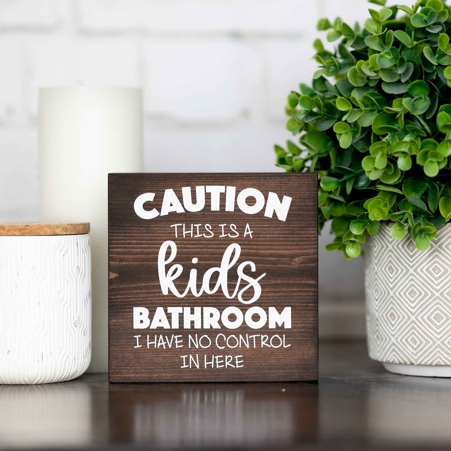 caution this is a kids bathroom, i have no control in here ~ block sign