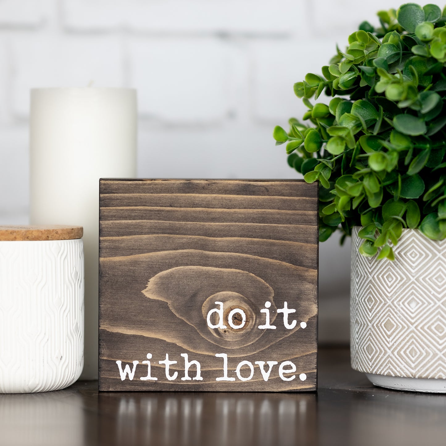 do it. with love. ~ block sign