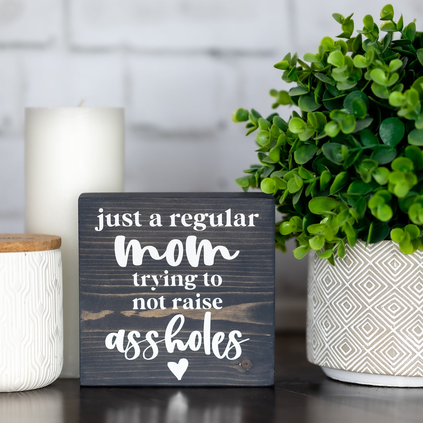 just a regular mom trying not to raise ~ block sign