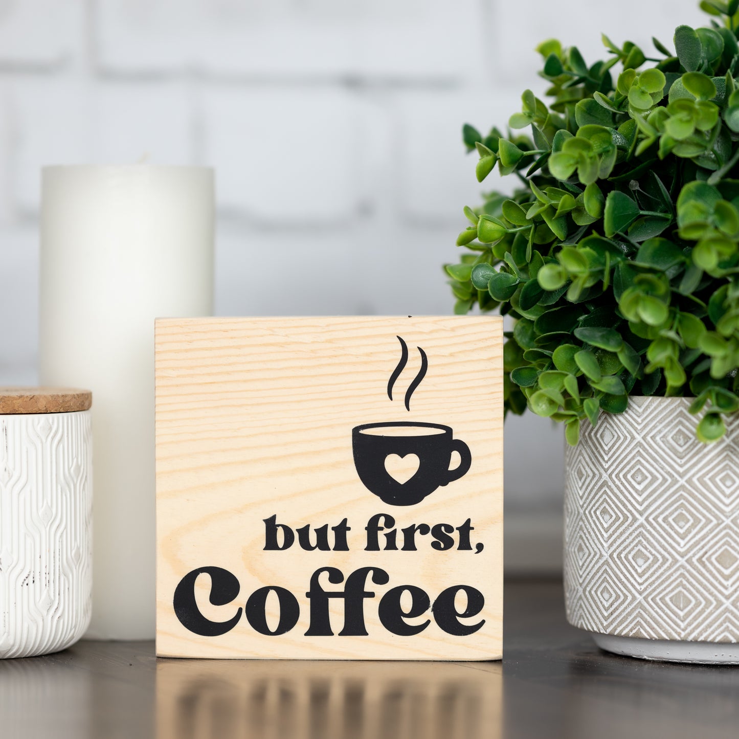 but first, coffee ~ block sign