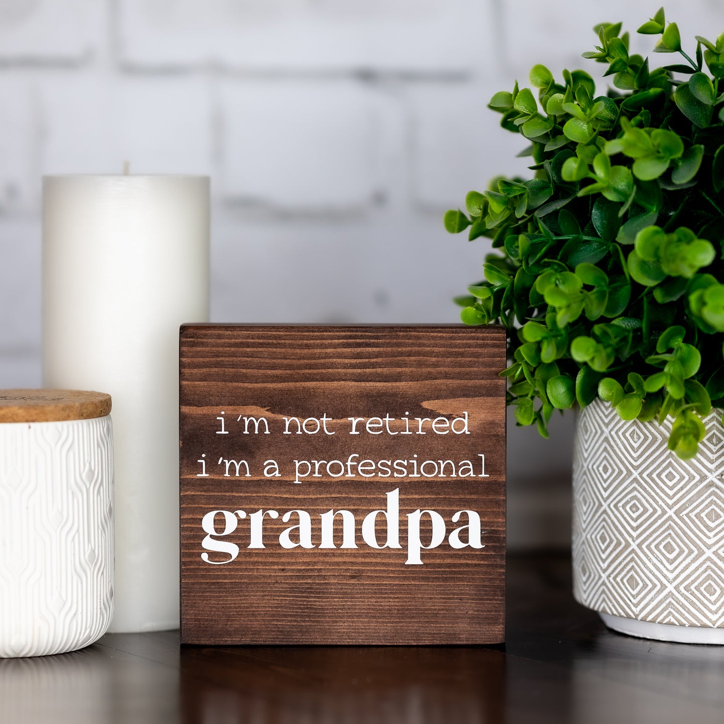 i’m not retired i’m a professional grandpa ~ block sign
