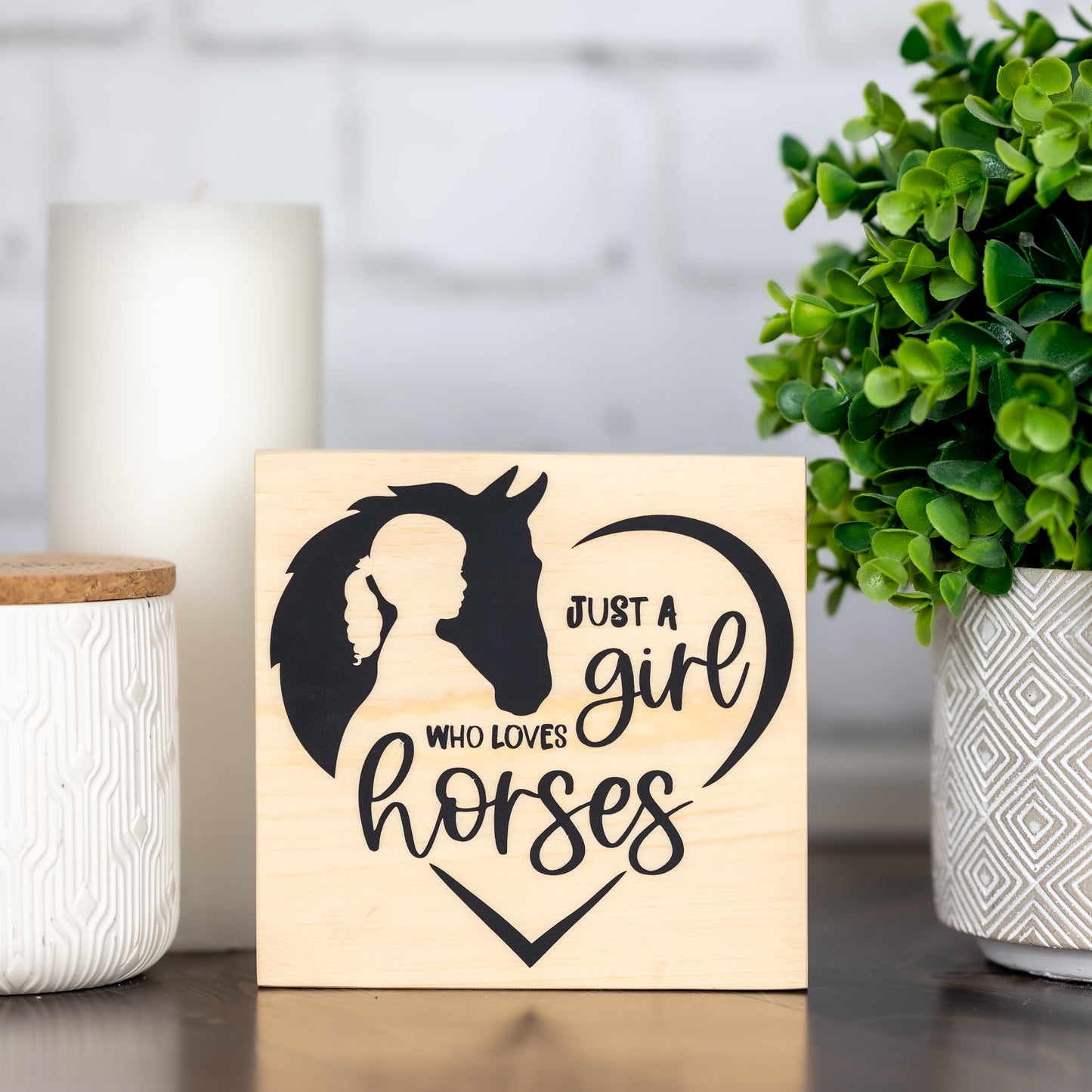 just a girl who loves horses ~ block sign