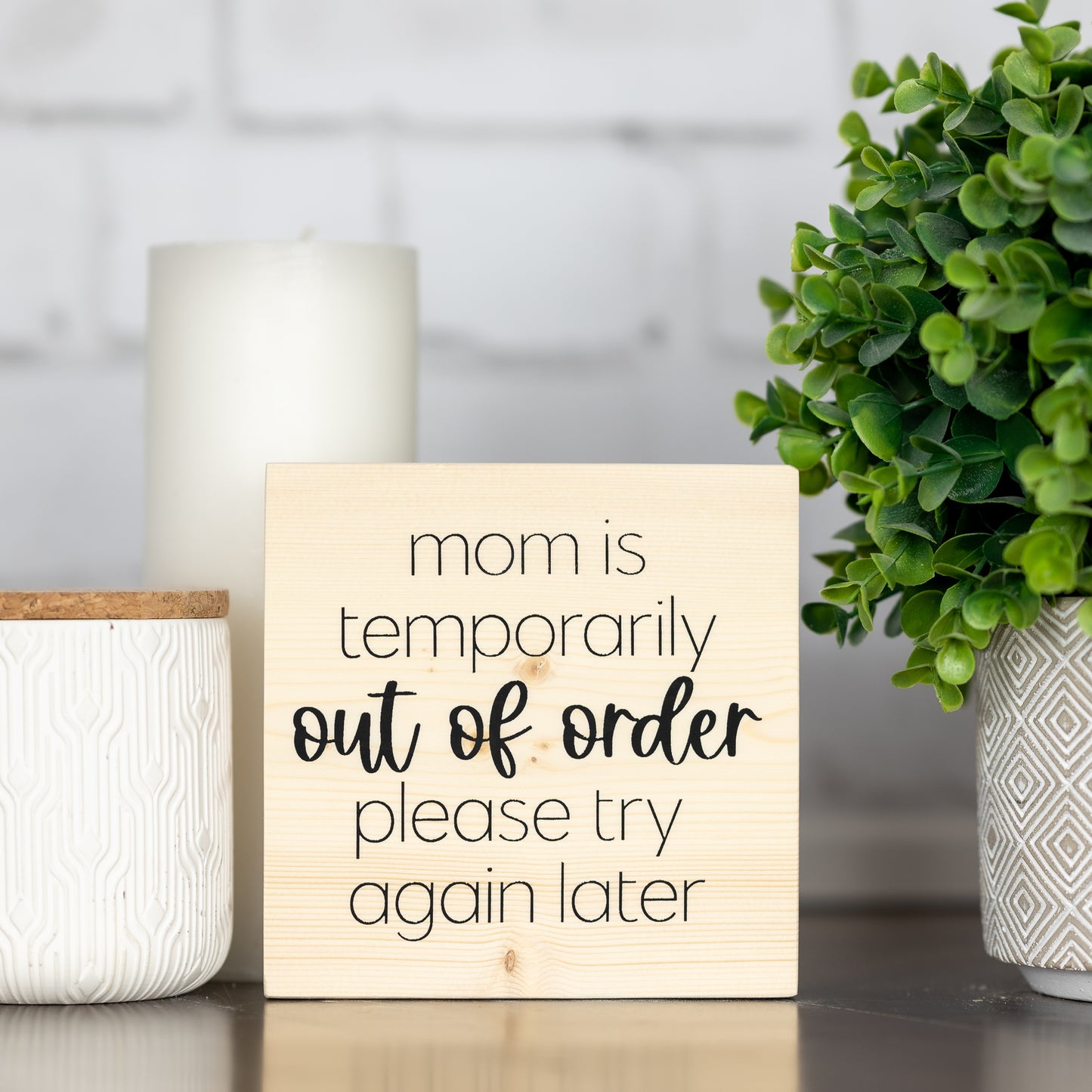 mom is temporarily out of order please try again later ~ block sign