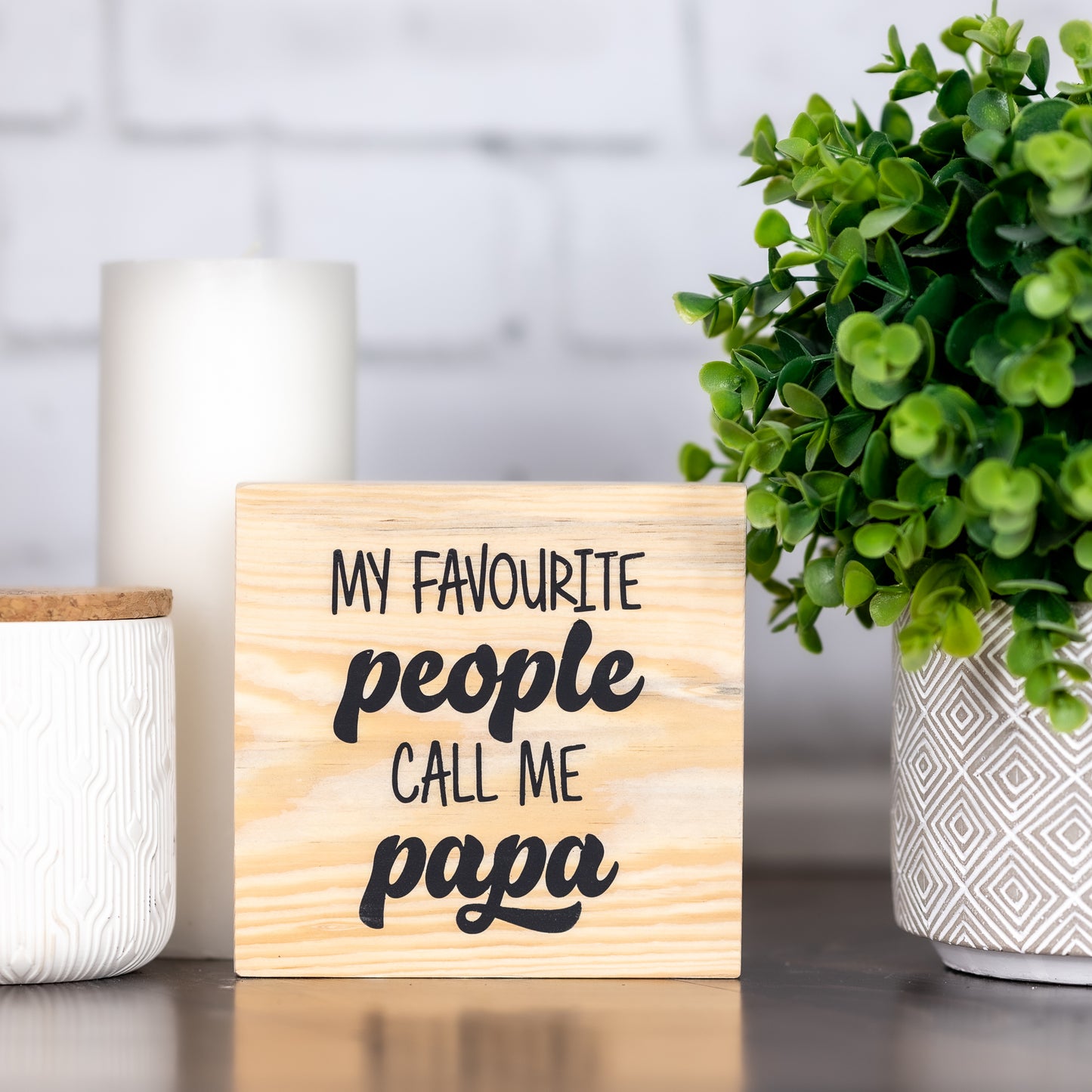 my favorite people call me papa - shelf block sign