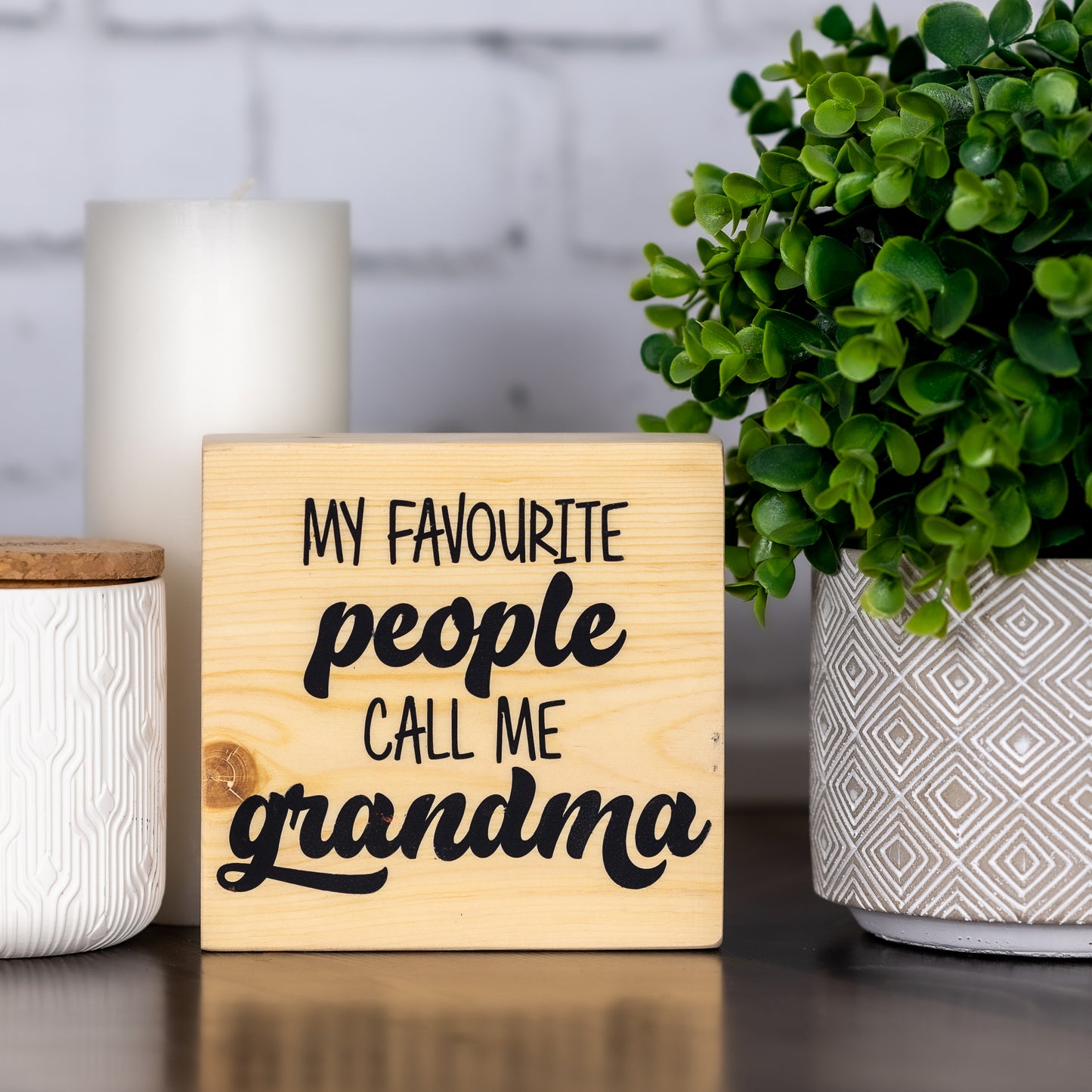 my favourite people call me grandma ~ shelf block sign