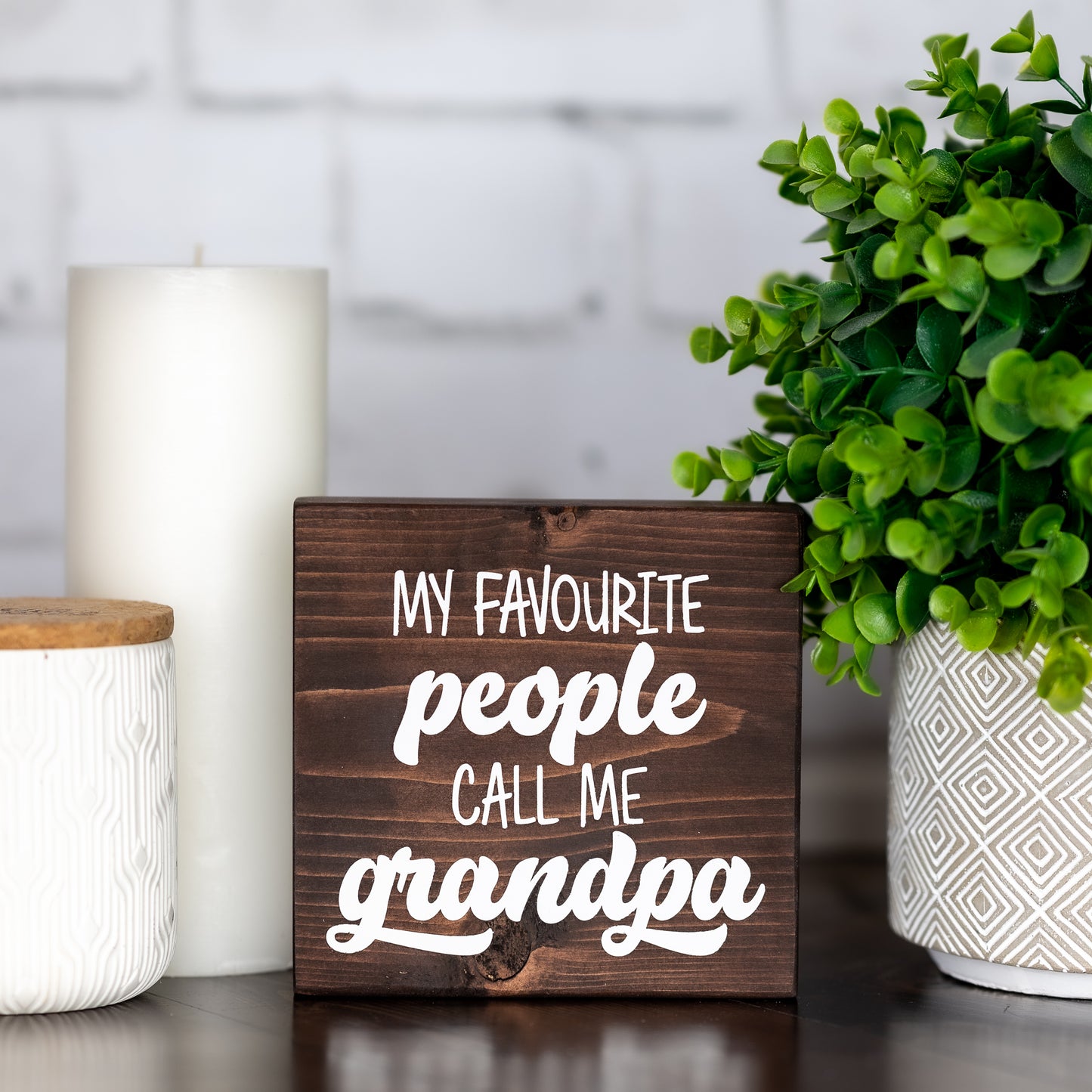 my favourite people call me grandpa ~ block sign