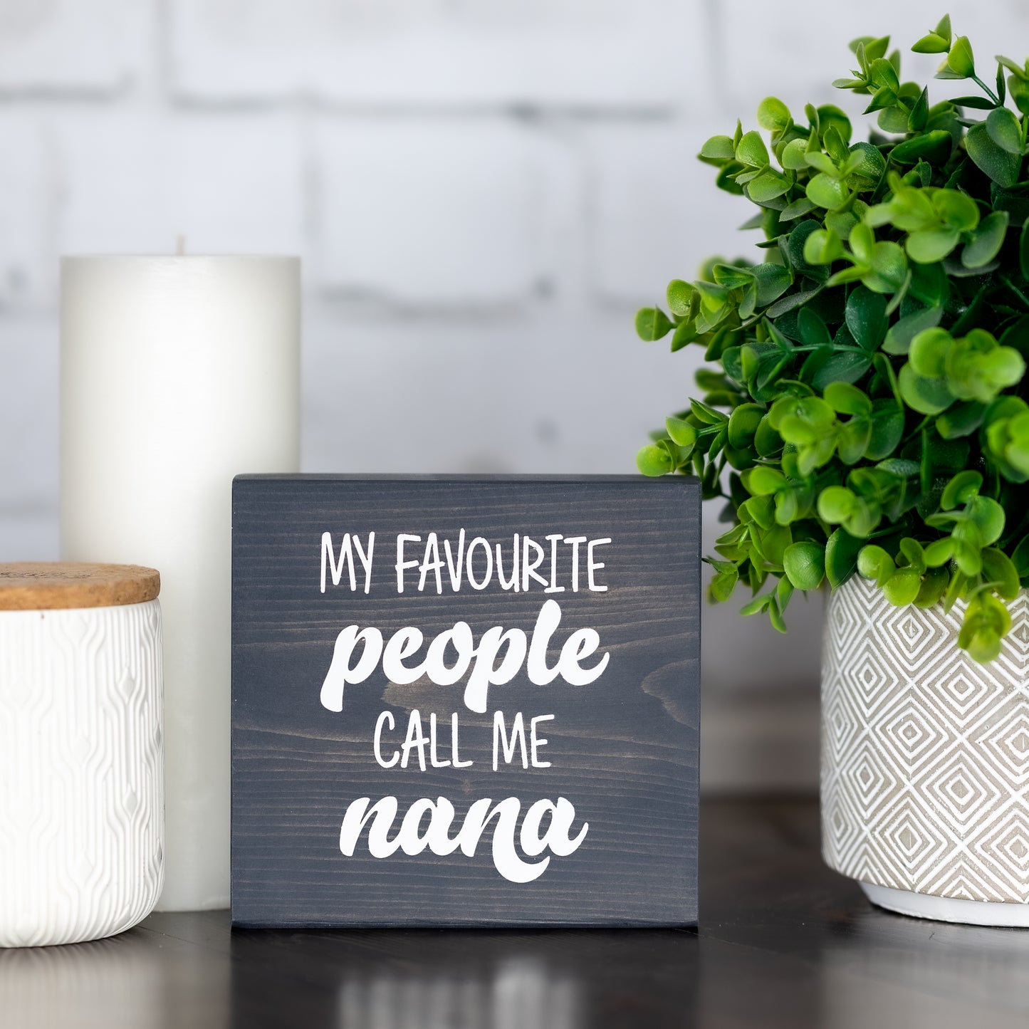 my favourite people call me nana ~ block sign