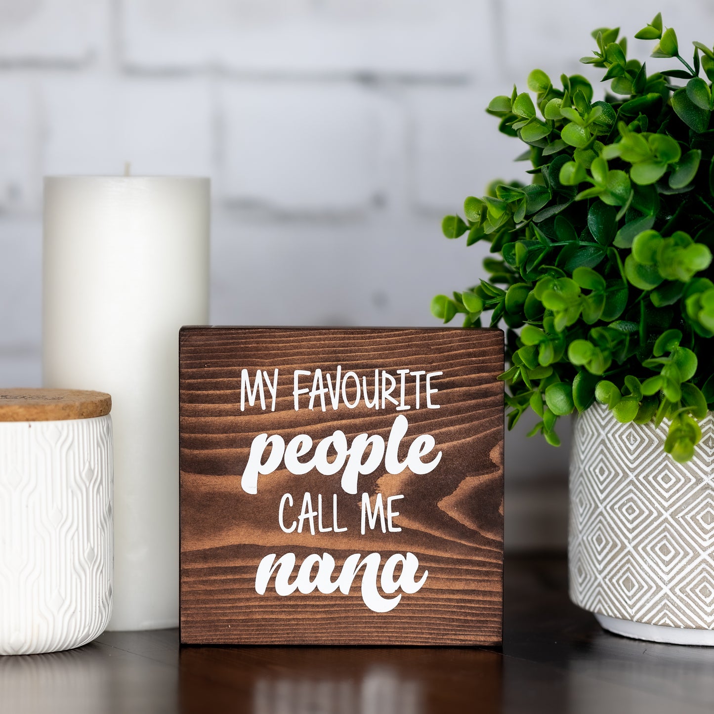 my favourite people call me nana ~ block sign