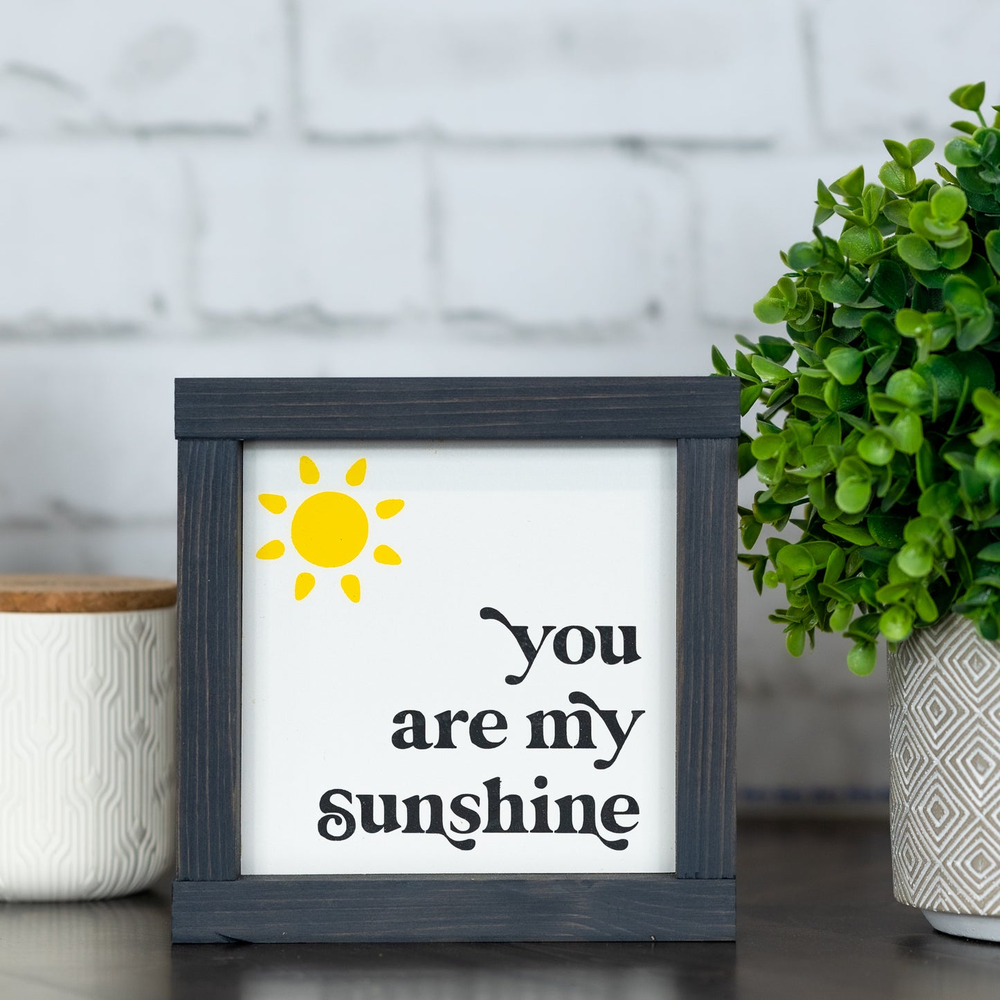 you are my sunshine ~ mini sign