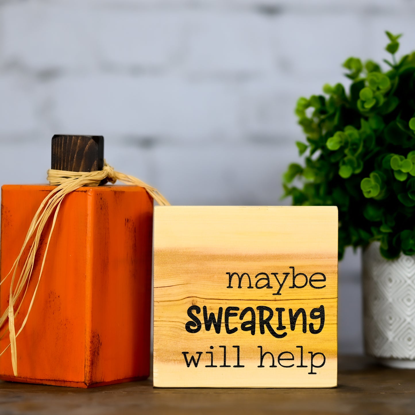 maybe swearing will help ~ block sign