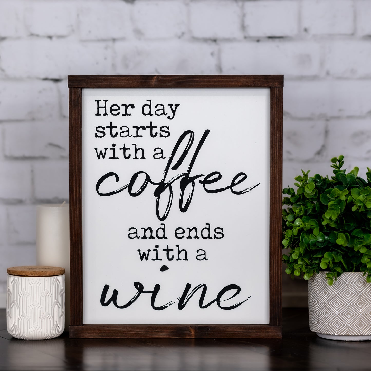 her day starts with a coffee and ends with a wine ~ wood sign