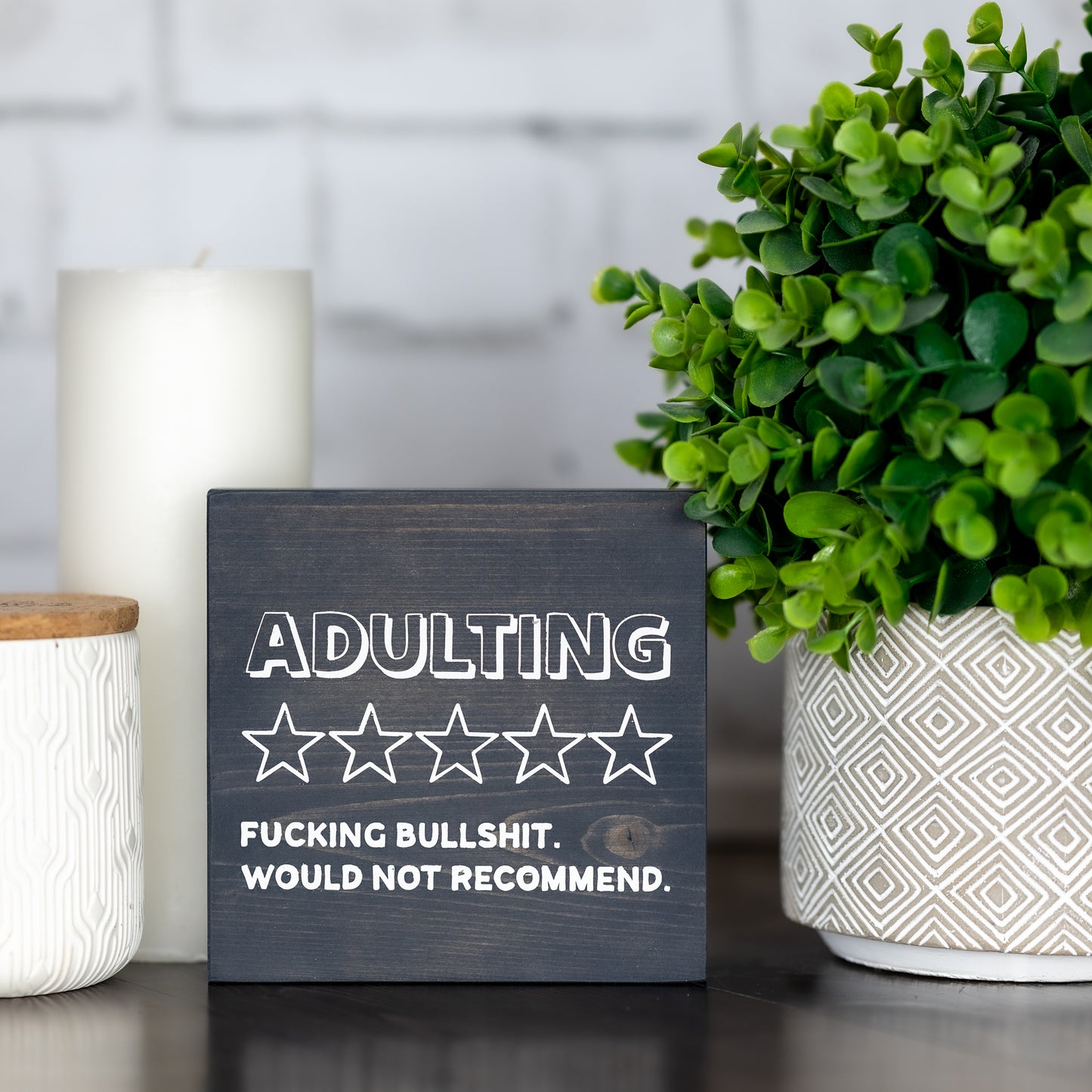 adulting zero stars, f$cking bullsh!t would not recommend ~ block sign