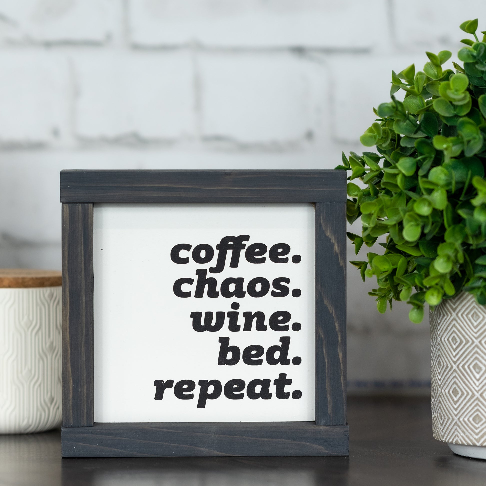 coffee. chaos. wine. bed. repeat ~ wood sign