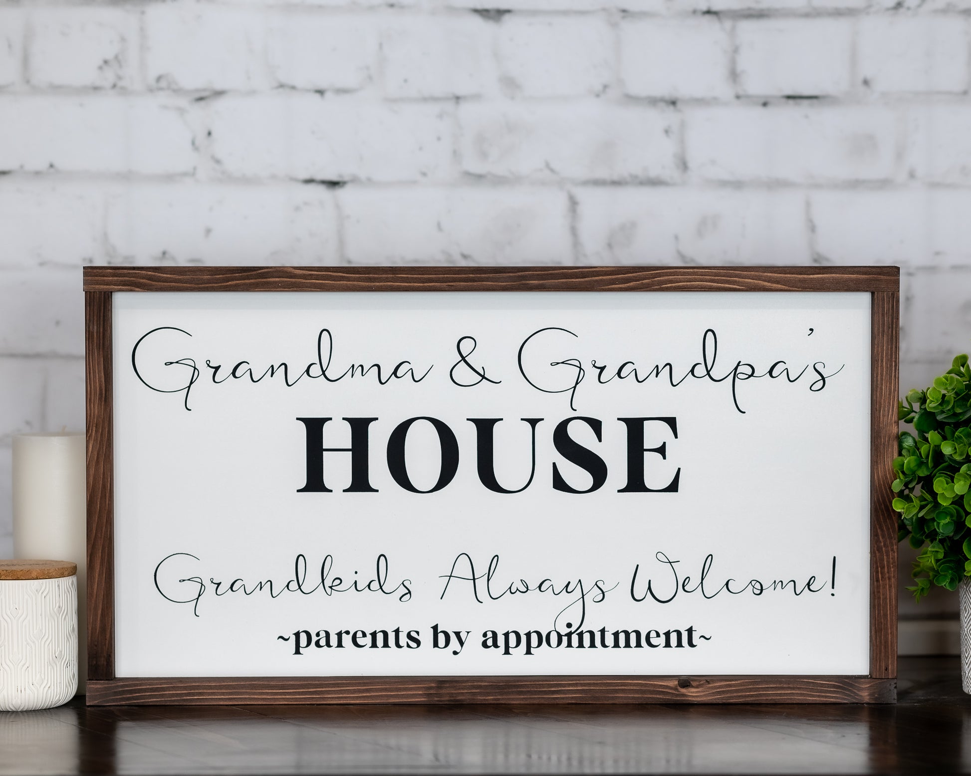 grandma and grandpas house, grandkids always welcome, parents by appointment ~ wood sign