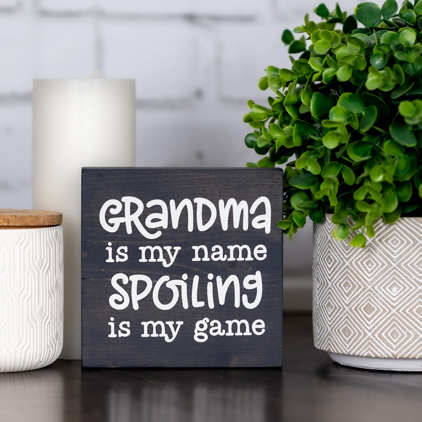 grandma is my name, spoiling is my game ~ block sign