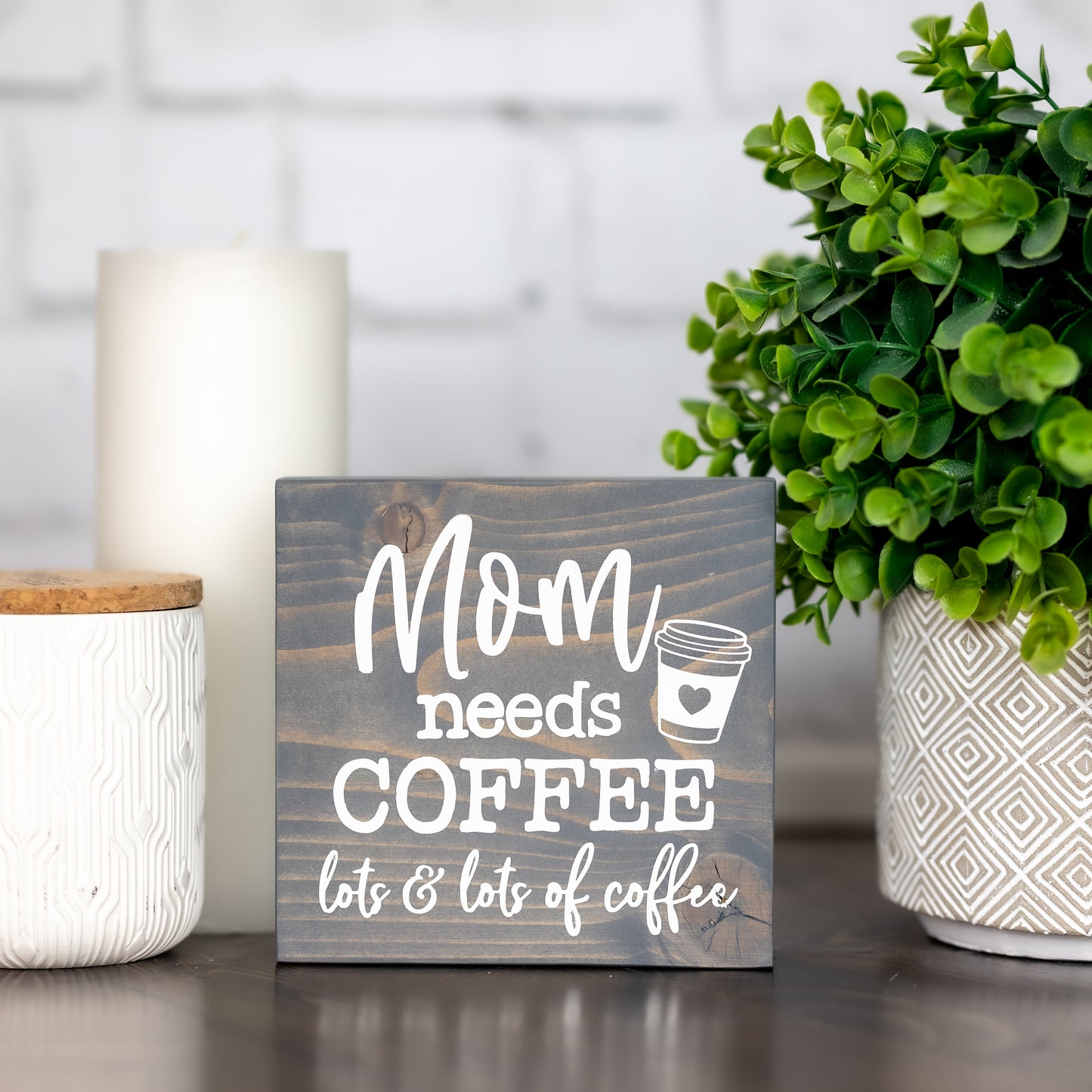 mom needs coffee…lots & lots of coffee ~ block sign