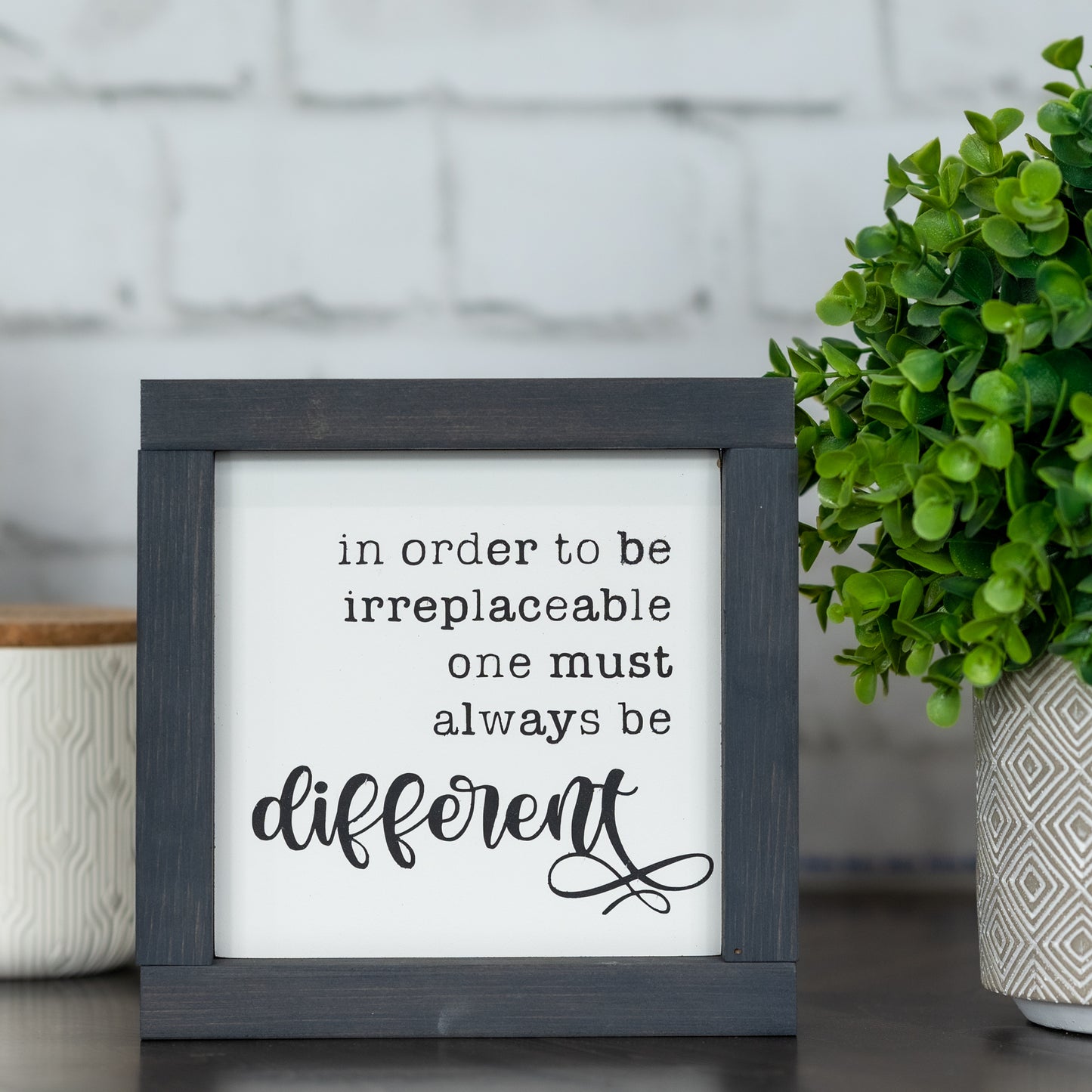 in order to be irreplaceable one must always be different ~ mini sign