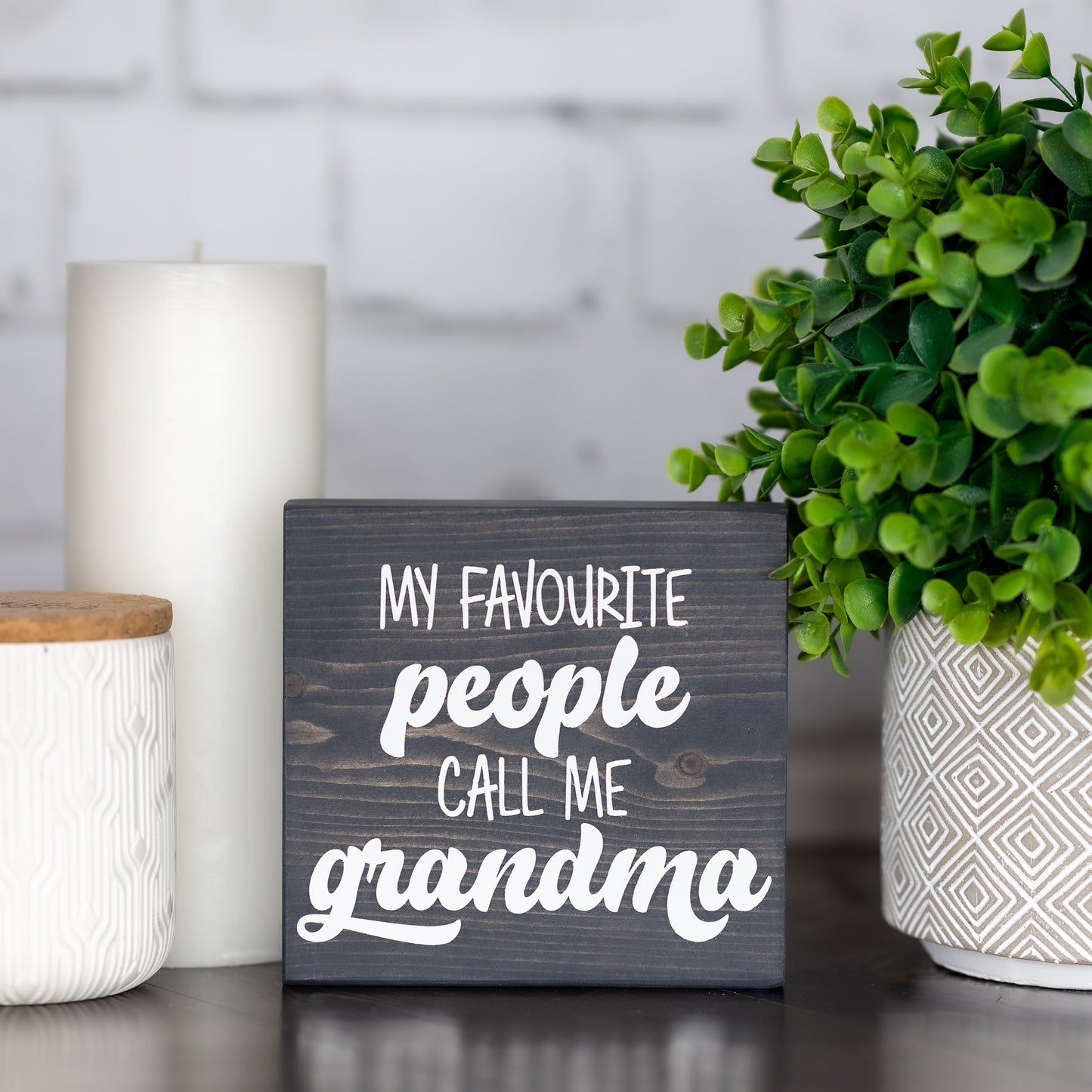 my favourite people call me grandma ~ block sign