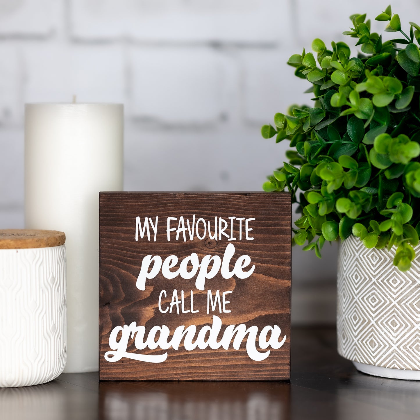 my favourite people call me grandma ~ block sign